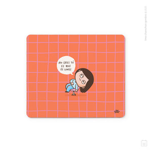 Mouse pad | No eres tú