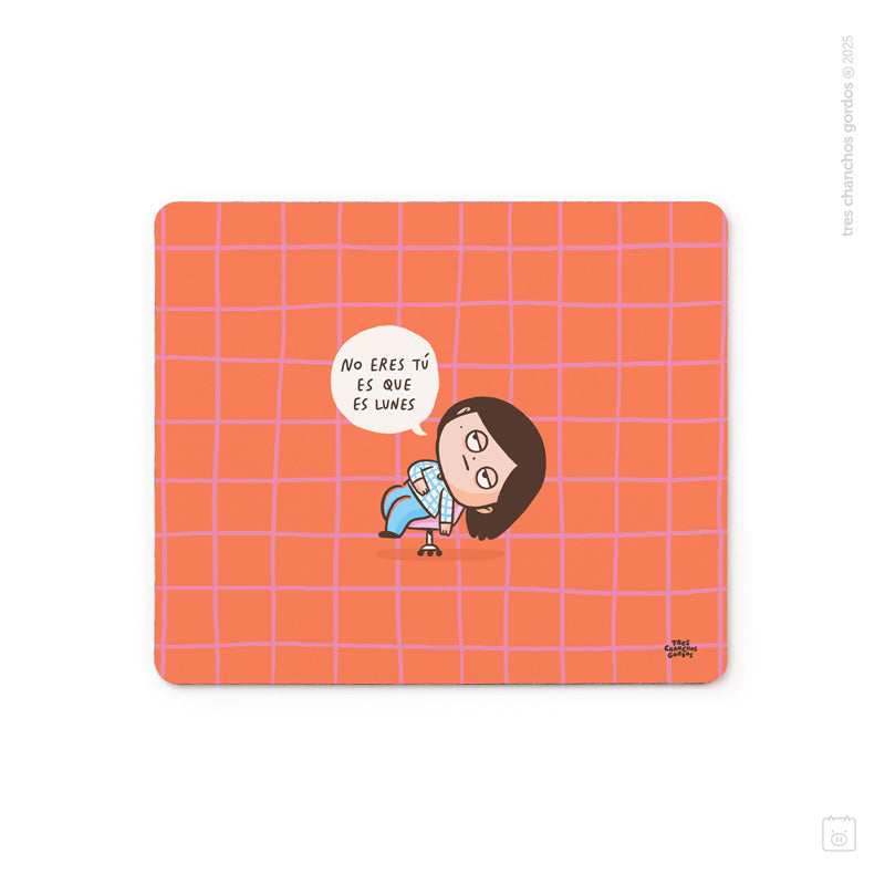 Mouse pad | No eres tú