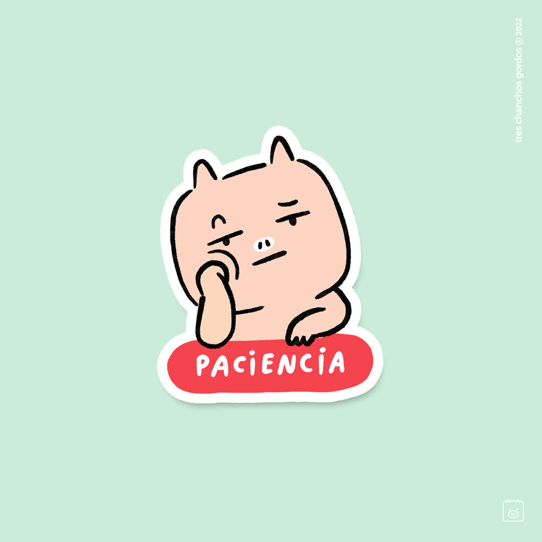 Sticker Paciencia
