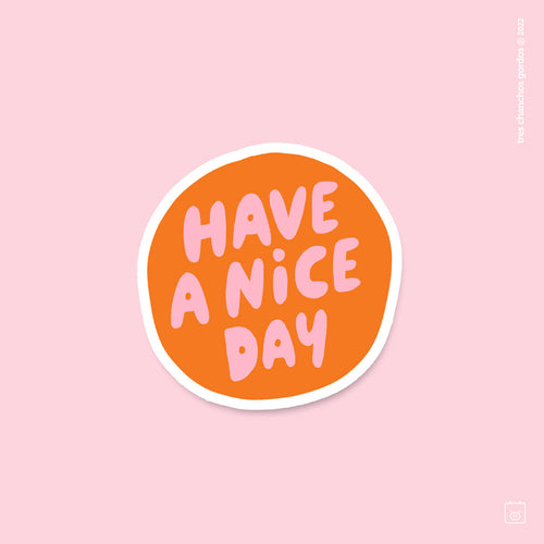 Sticker Have a nice day